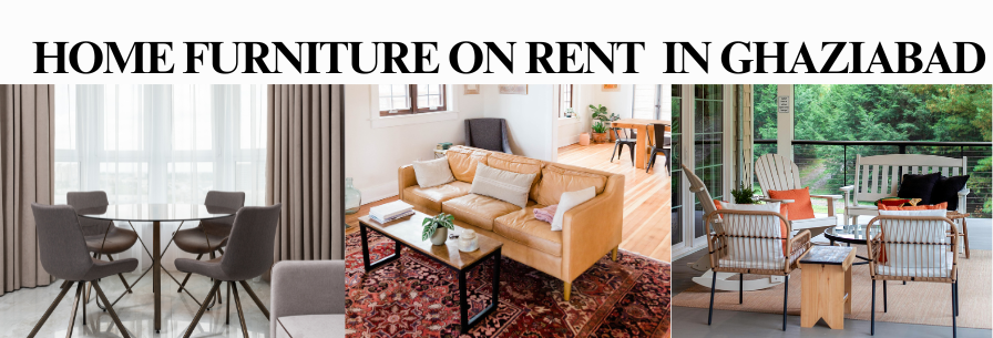 Home Furniture on Rent in Ghaziabad