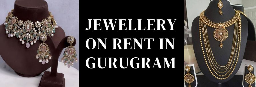 Jewellery on Rent in Gurugram