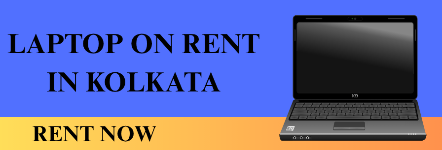 LAPTOP ON RENT IN KOLKATA