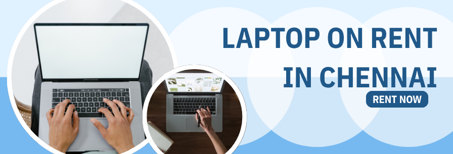 Laptop on Rent in Chennai