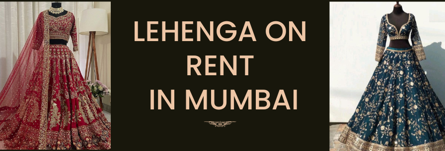 Lehenga on Rent in Mumbai