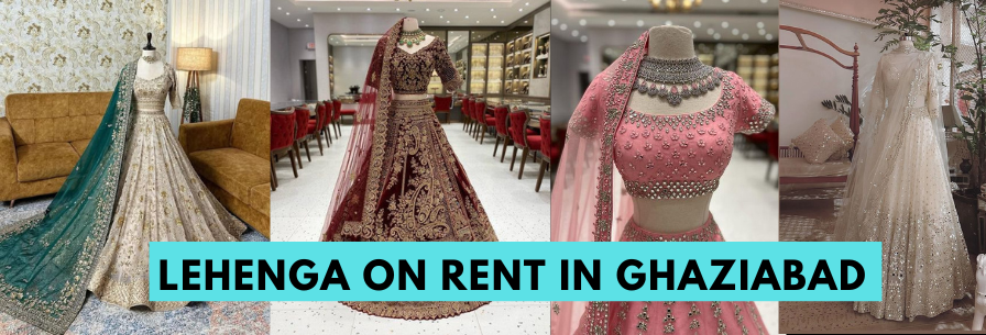 Lehenga on Rent in Ghaziabad