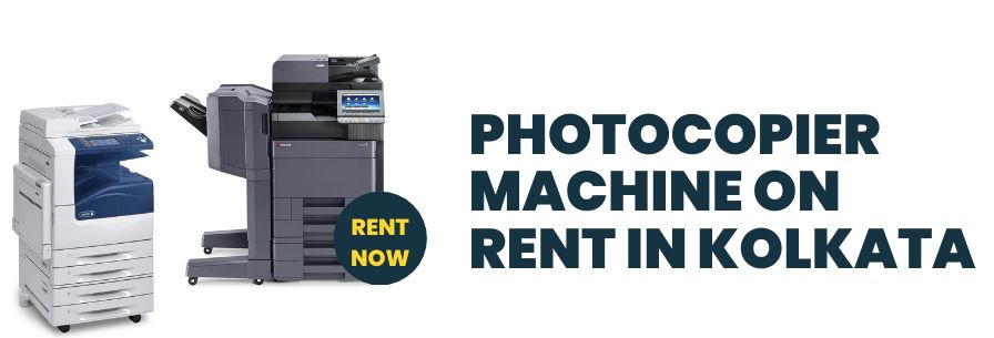 Photocopier Machine on Rent in Kolkata