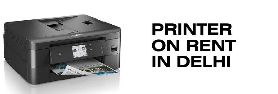 Printer on Rent in Delhi