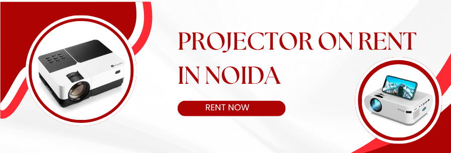 Projector on Rent in Noida