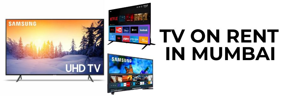 TV on Rent in MUMBAI