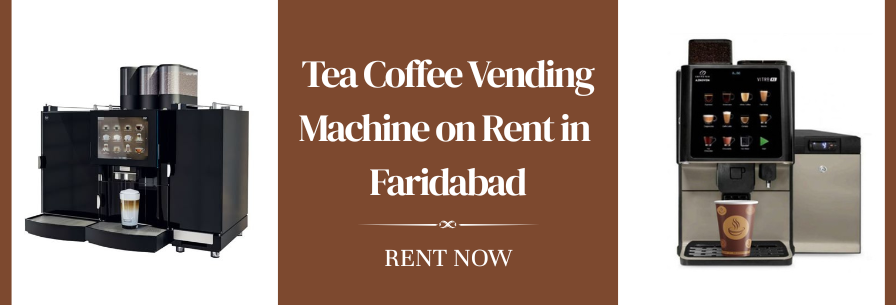 Tea Coffee Vending Machine on Rent in Faridabad