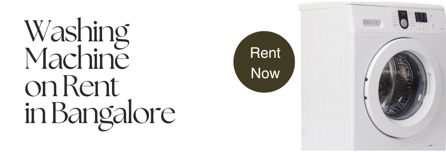 Washing Machine on Rent in Bangalore