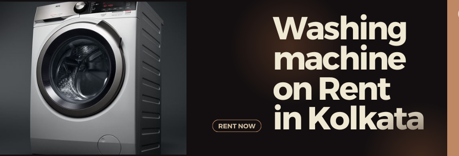 Washing Machine on Rent in Kolkata