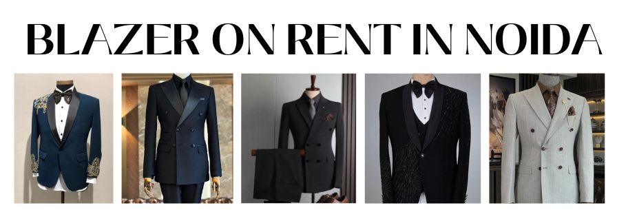 BLAZER ON RENT IN NOIDA