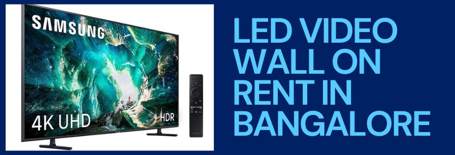 Led Video Wall on Rent in Bangalore