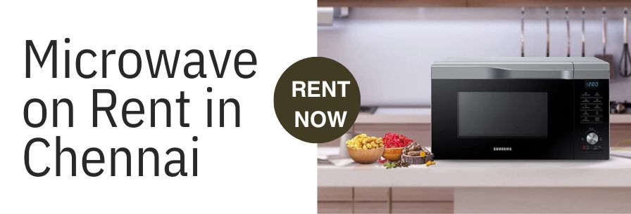 Microwave on Rent in Chennai
