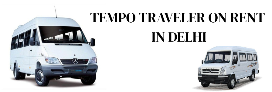 TEMPO TRAVELER ON RENT IN DELHI