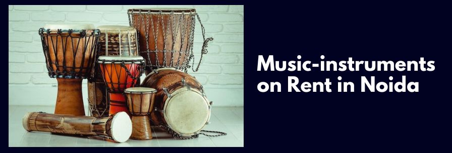 Music-Instruments on Rent in Noida