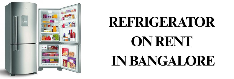 Refrigerator on Rent in Bangalore