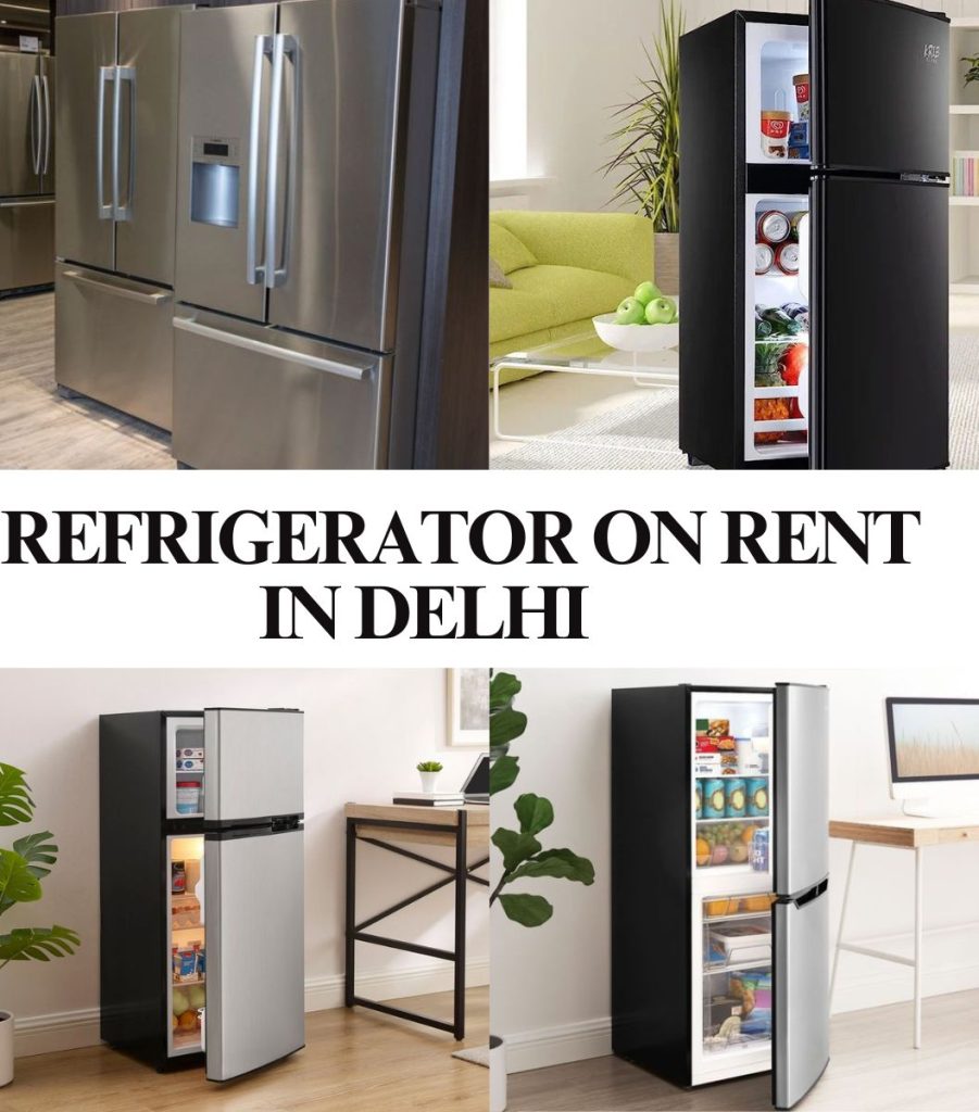 Refrigerator on rent in Delhi 