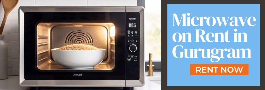 Microwave on Rent in Gurugram
