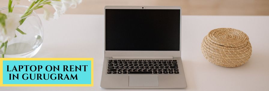 LAPTOP ON RENT IN GURUGRAM