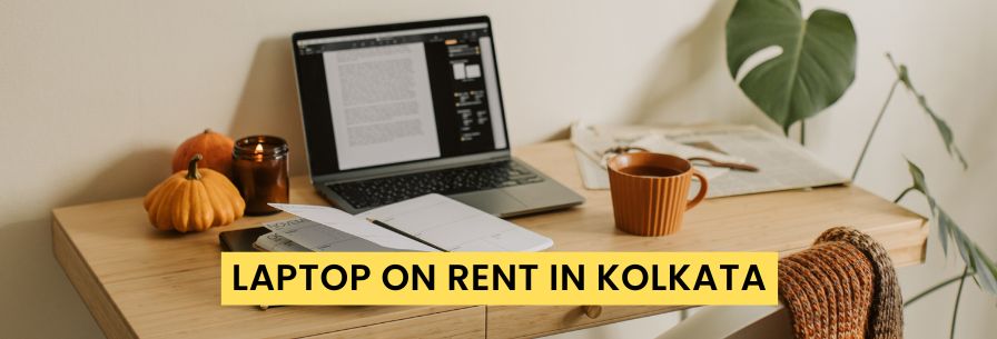 LAPTOP ON RENT IN KOLKATA