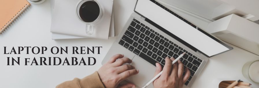 Laptop on Rent in Faridabad