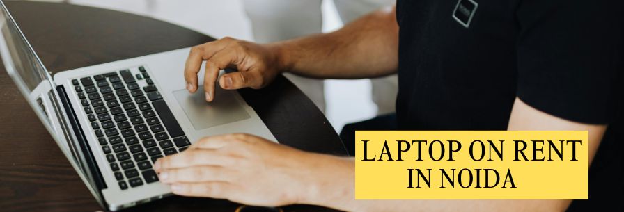 Laptop on Rent in Noida