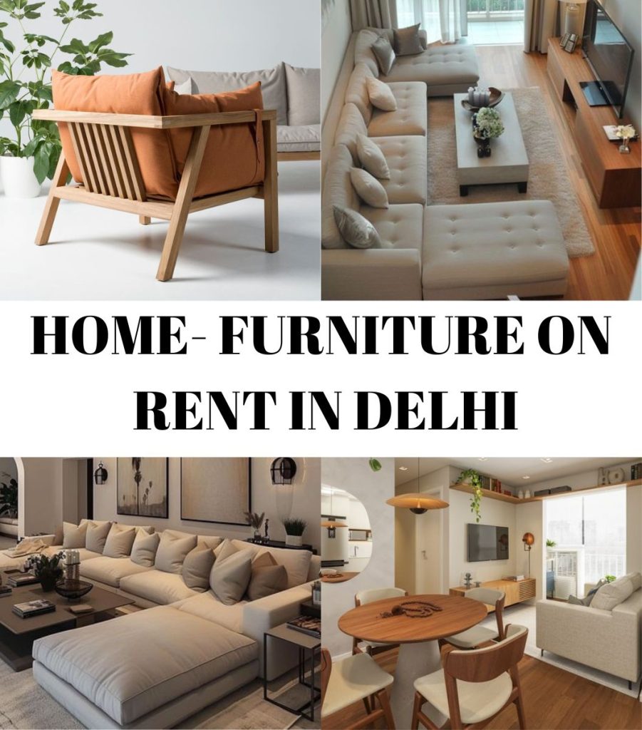  Home- Furniture on Rent in Delhi
